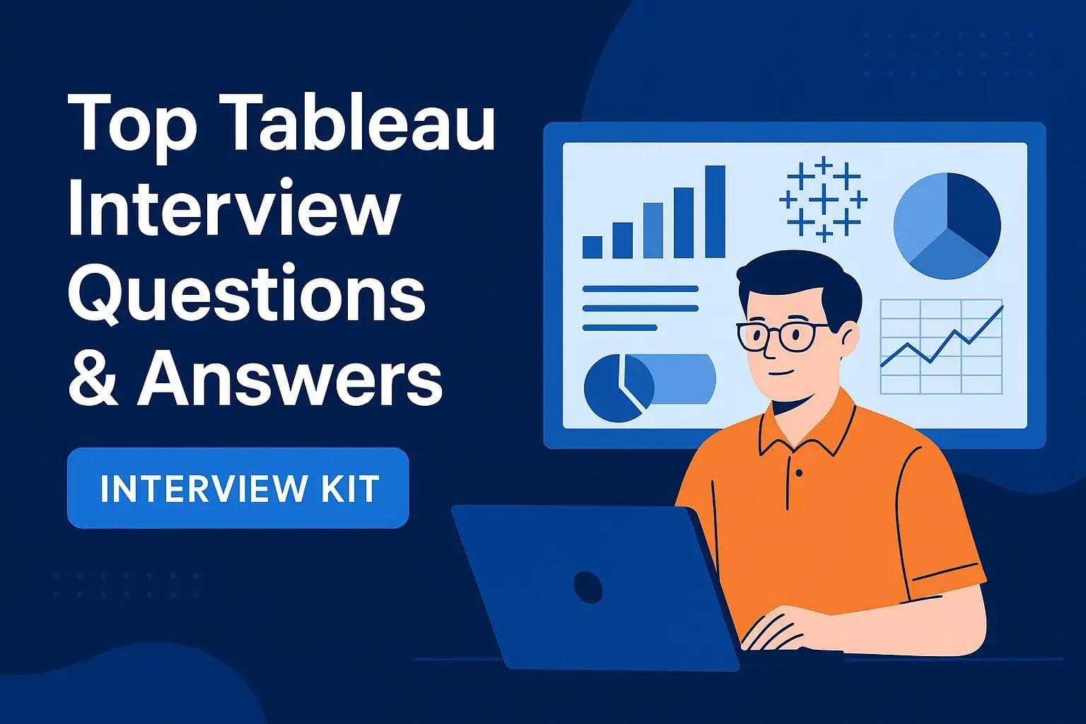 Top Tableau Interview Questions & Answers for 2026