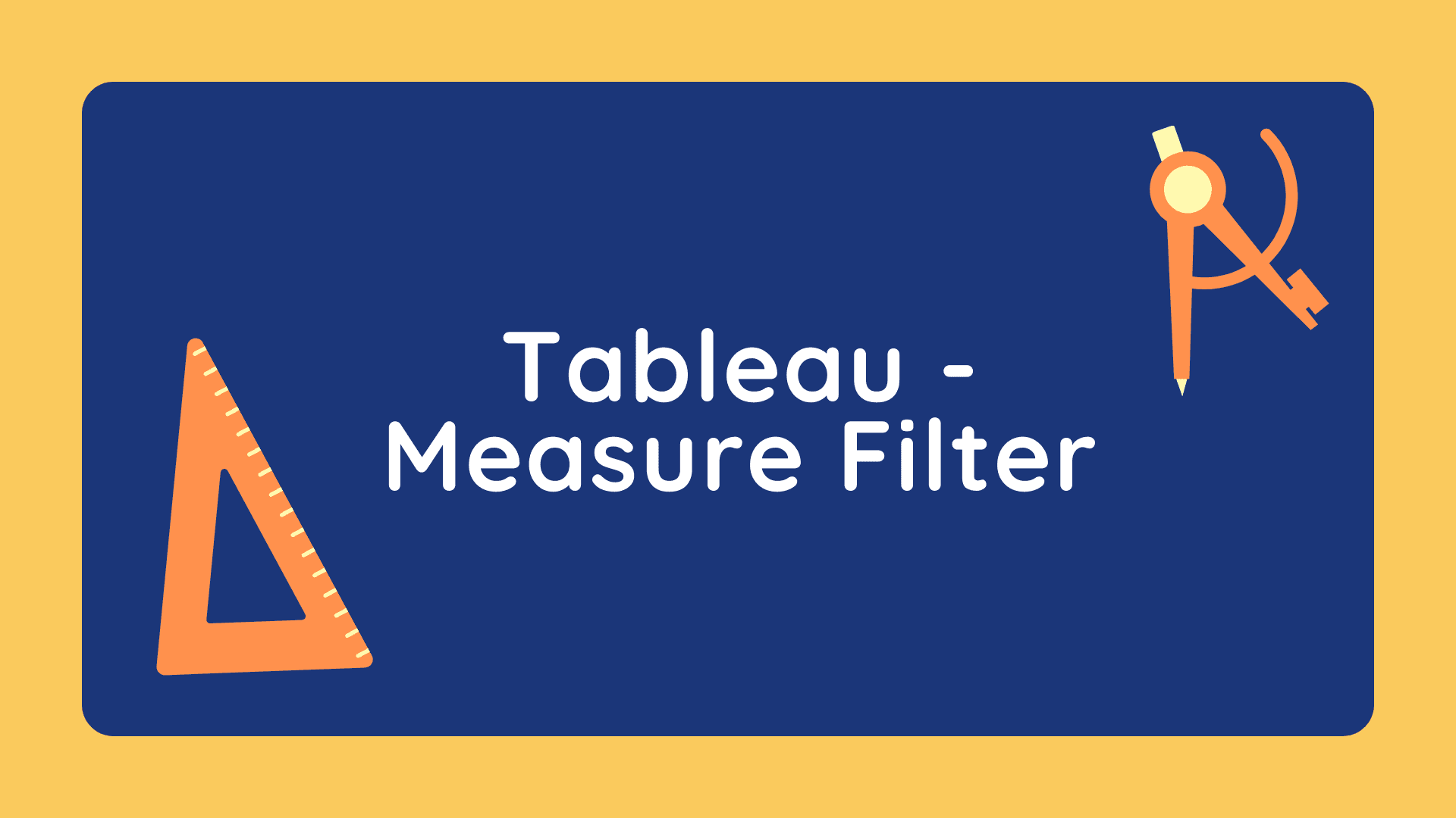 Tableau – Measure Filter