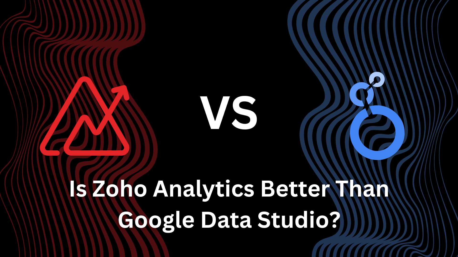 Is Zoho Analytics Better Than Google Data Studio?