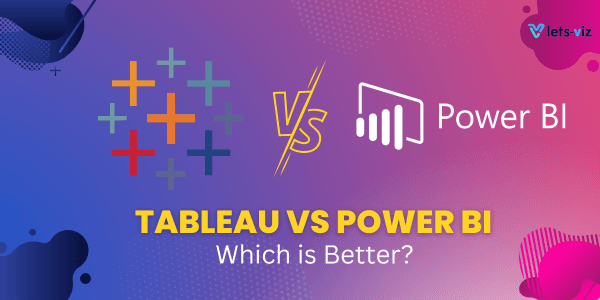Tableau vs Power BI: Which is Better?