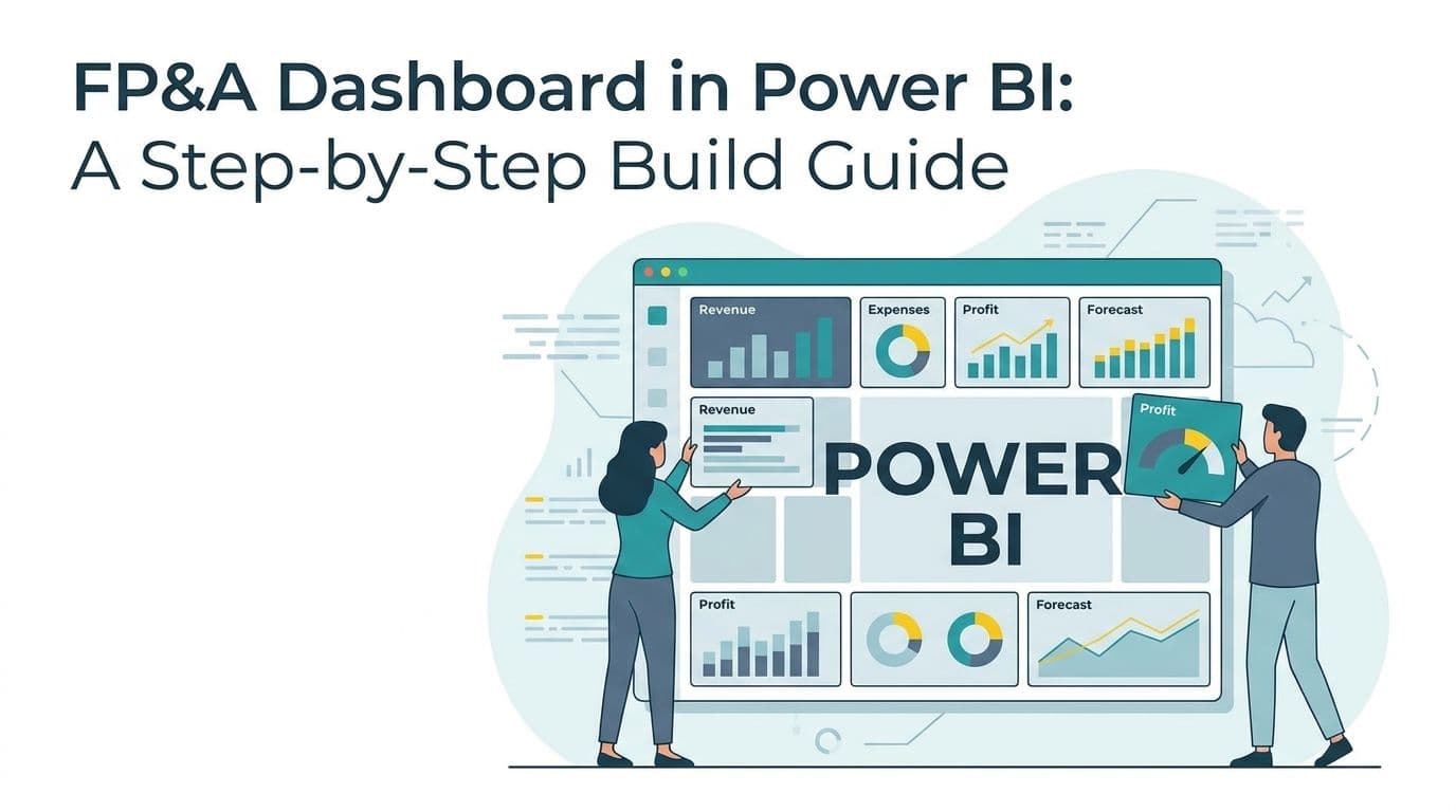 FP&A Dashboard in Power BI: A Step-by-Step Build Guide