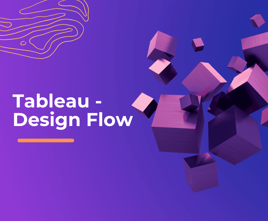 Tableau – Design Flow