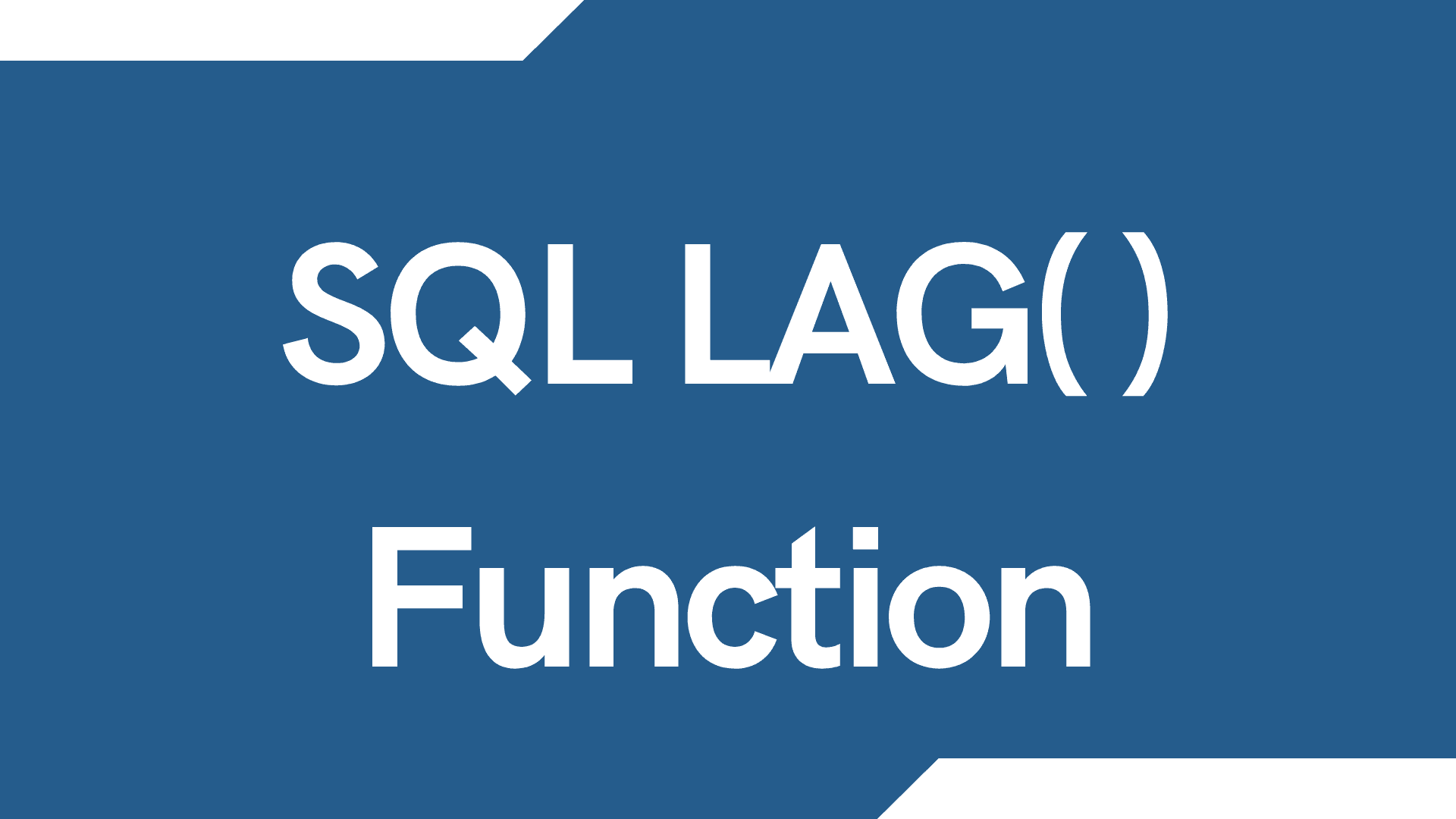 SQL LAG( ) Function
